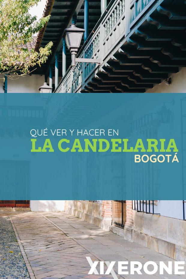 Qué ver y qué hacer en La Candelaria, Bogotá, Colombia