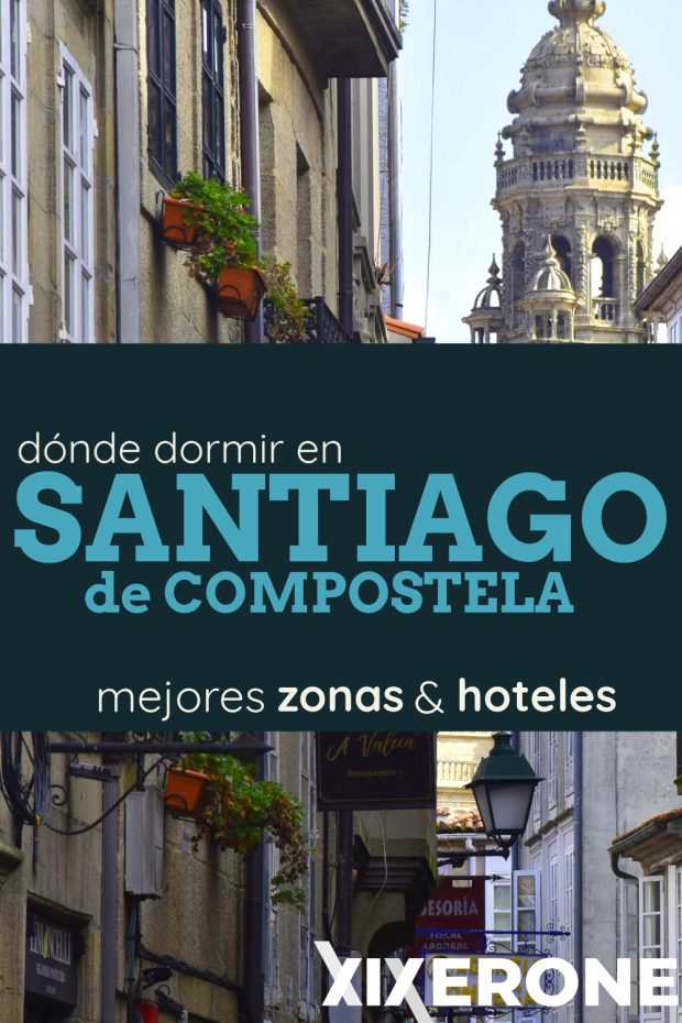 Dónde alojarse en Santiago de Compostela - Mejores zonas y hoteles