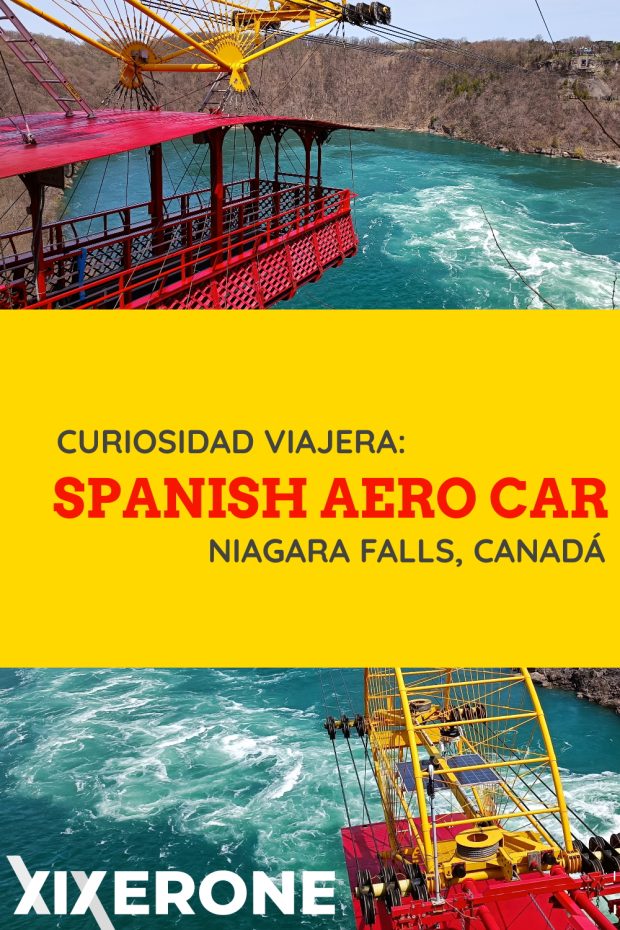 Curiosidad viajera: El Niagara Whirlpool Aero Car o Transbordador español de Torres Quevedo