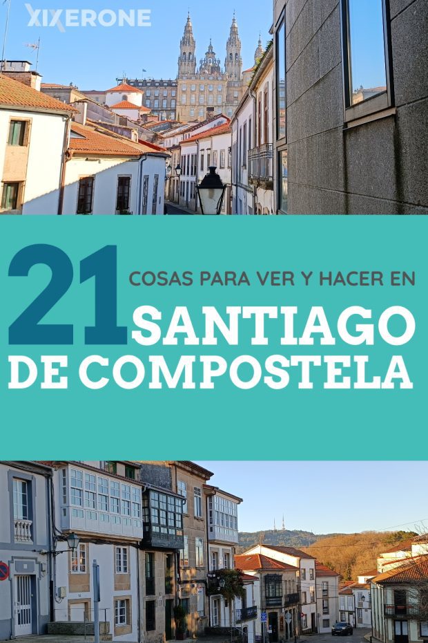 Qué ver y qué hacer en Santiago de Compostela, Galicia